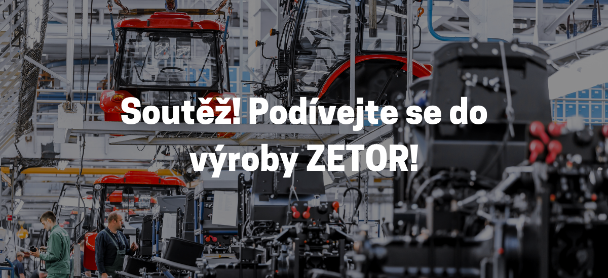 Podzimní soutěž: Sdílejte fotku a podívejte se do výroby traktorů ZETOR